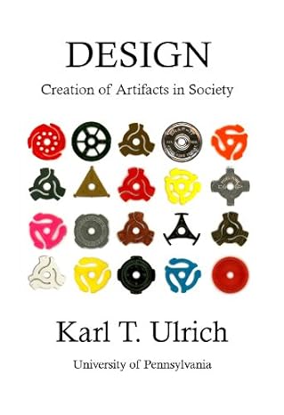 Design: Creation of Artifacts in Society