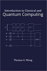 Introduction to Classical and Quantum Computing