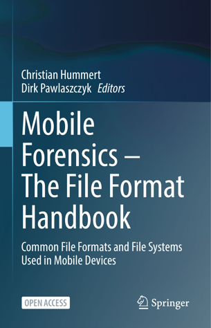 Mobile Forensics - The File Format Handbook
