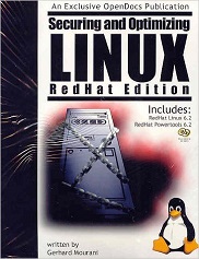 Securing & Optimizing Linux, RedHat Edition: A Hands on Guide for Linux Professionals