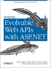 Designing Evolvable Web APIs with ASP.NET: Harnessing the Power of the Web