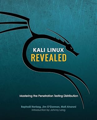 Kali Linux Revealed: Mastering the Penetration Testing Distribution