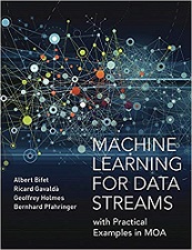 Machine Learning for Data Streams: Practical Examples in MOA (Massive Online Analysis)