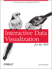 O'Reilly Interactive Data Visualization for the Web: An Introduction to Designing With D3