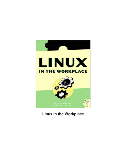 Linux in the Workplace - How to Use Linux in Your Office
