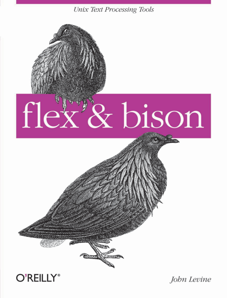 Flex & Bison: A Developer's Guide by John R. Levine
