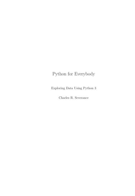 Python for Everybody: Exploring Data Using Python 3