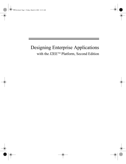 Designing Enterprise Applications with the J2EETM Platform, Second Edition