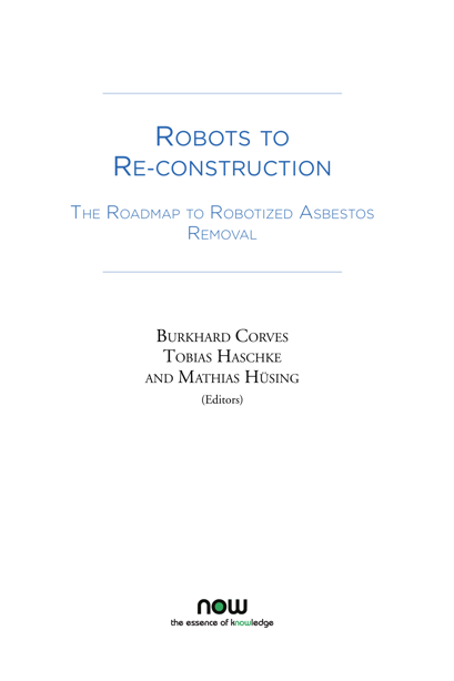 Robots to Reconstruction: The Roadmap to Robotized Asbestos Removal
