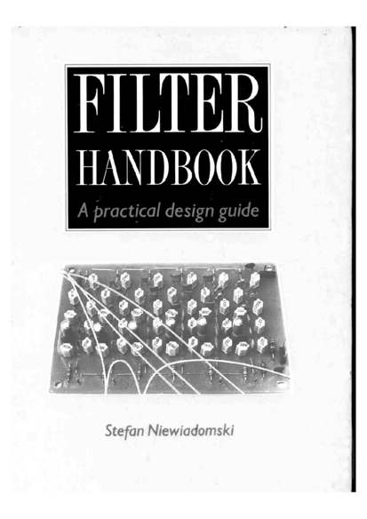 Filter Handbook A Practical Design Guide S Niewiadomski