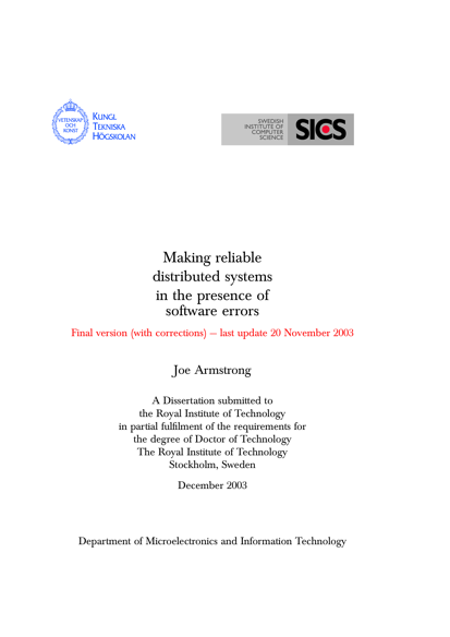 Making reliable distributed systems in the presence of software errors