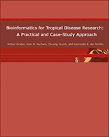 Bioinformatics in Tropical Disease Research: A Practical and Case-Study Approach